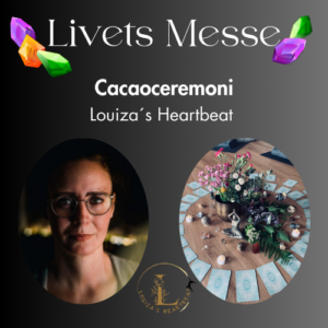 Workshop - Cacaoceremoni med Louiza´s Heartbeat kl. 14.45 lokale 3